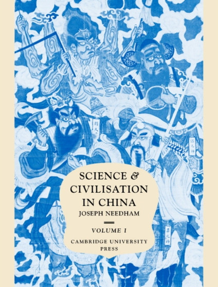 Science and Civilisation in China: Volume 1, Introductory Orientations by Joseph Needham - Hardback