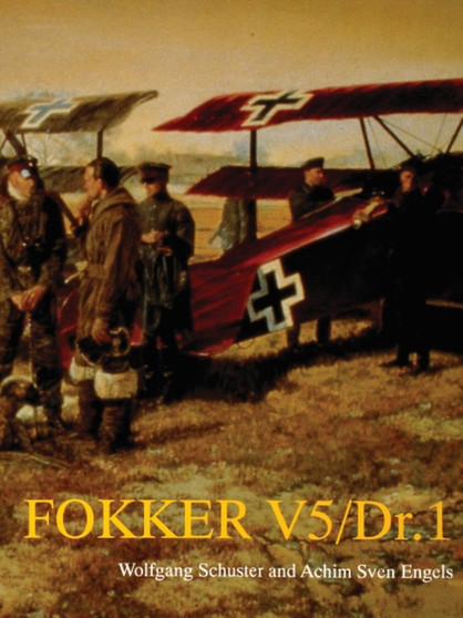 Fokker V5/DR.1 by Wolfgang Schuster - Paperback