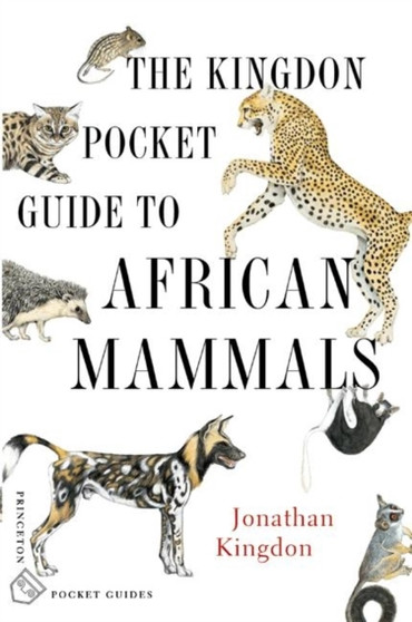 The Kingdon Pocket Guide to African Mammals by Jonathan Kingdon - Paperback
