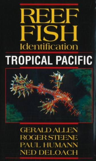 Reef Fish Identification : Tropical Pacific by Gerald Allen - Paperback