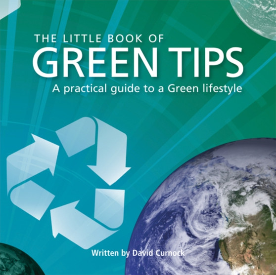 The Little Book of Green Tips by David Curnock - Hardback