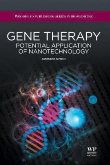 Gene therapy : Potential Applications of Nanotechnology by Surendra Nimesh - Hardback