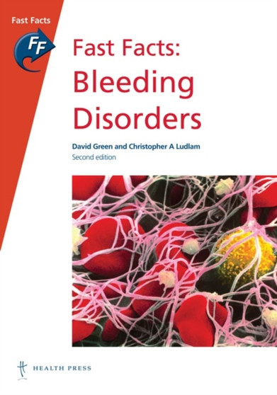 Fast Facts: Bleeding Disorders by David Green - Paperback