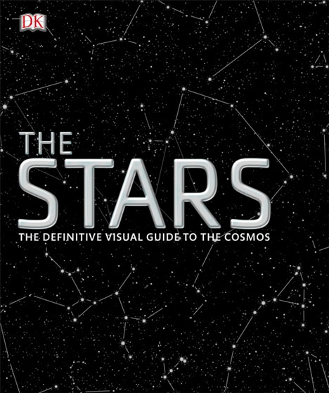 The Stars : The Definitive Visual Guide to the Cosmos by DK - Hardback