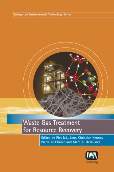 Waste Gas Treatment for Resource Recovery by Piet Lens - Hardback