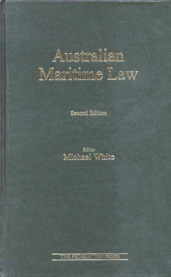 Australian Maritime Law by Michael White - Hardback