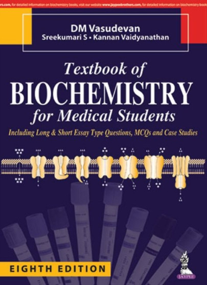 Textbook of Biochemistry for Medical Students by D M Vasudevan - Paperback
