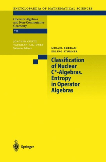 Classification of Nuclear C*-Algebras. Entropy in Operator Algebras : 126 by M. Rordam - Paperback