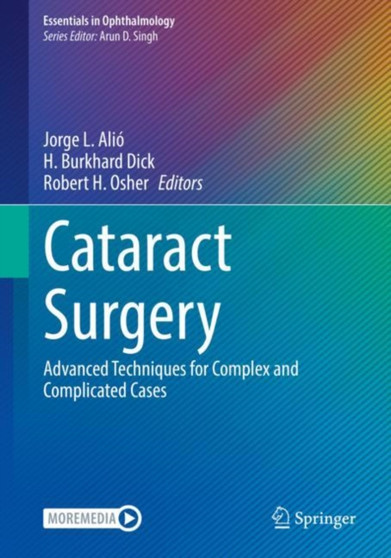 Cataract Surgery : Advanced Techniques for Complex and Complicated Cases by Jorge L. Alio - Paperback