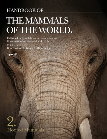 Handbook of the Mammals of the World : Hoofed Mammals v. 2 : 2 by Don E. Wilson - Hardback