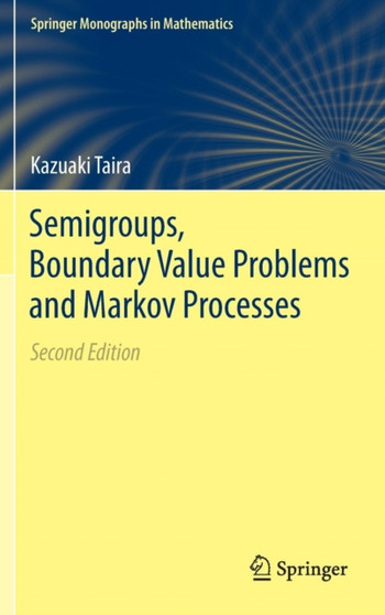 Semigroups, Boundary Value Problems and Markov Processes by Kazuaki Taira - Hardback