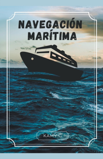Navegacion maritima by Kamy G - Paperback