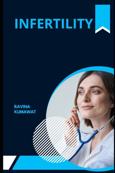 Infertility by Ravina Kumawat - Paperback