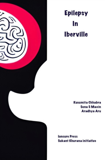Epilepsy In Iberville, Louisiana by Aradhya Aru - Paperback