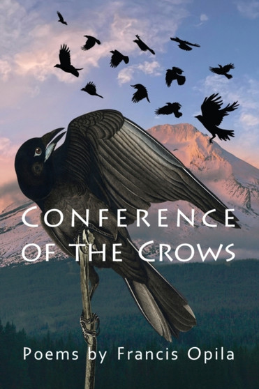 Conference of the Crows by Francis Opila - Paperback