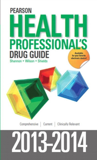 Pearson Health Professional's Drug Guide by Margaret T. Shannon - Hardback