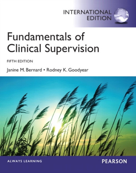 Fundamentals of Clinical Supervision : International Edition by Janine M. Bernard - Paperback