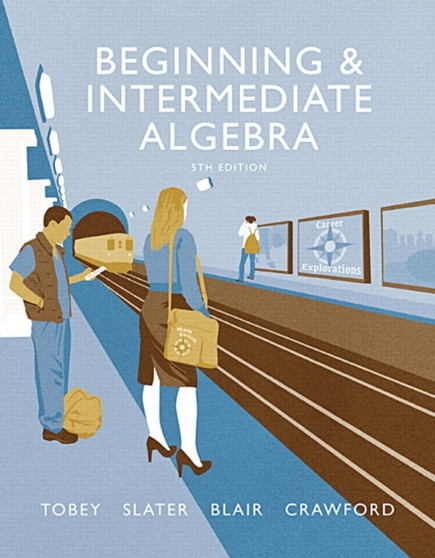 Beginning & Intermediate Algebra by John Jr. Tobey - Paperback