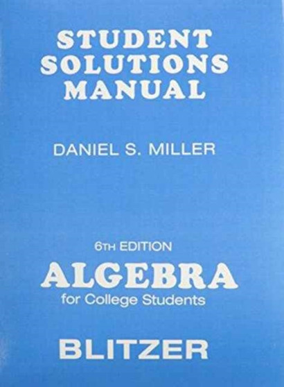 Student Solutions Manual for Algebra for College Students by Robert F. Blitzer - Paperback