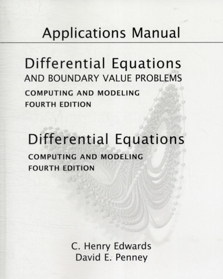 Applications Manual for Differential Equations and Boundary Value Problems : Computing and Modeling by Henry Edwards - Paperback
