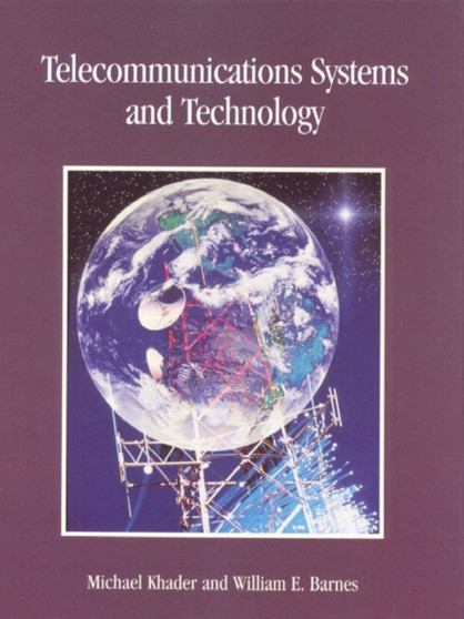 Telecommunications Systems and Technology by Michael Khader - Hardback