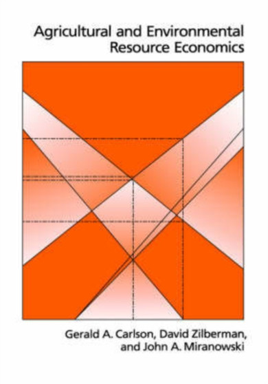 Agricultural and Environmental Resource Economics by Carlson - Hardback