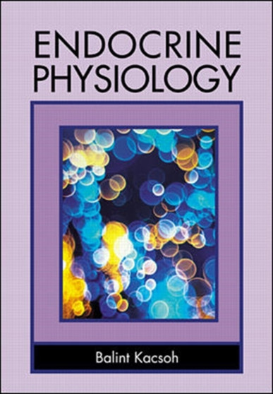 Endocrine Physiology by Balint Kacsoh - Paperback