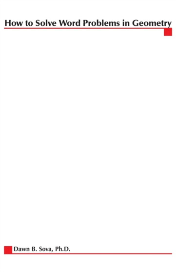 How to Solve Word Problems in Geometry by Dawn Sova - Paperback