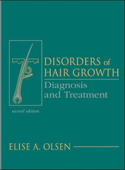 Disorders of Hair Growth by Elise Olsen - Hardback