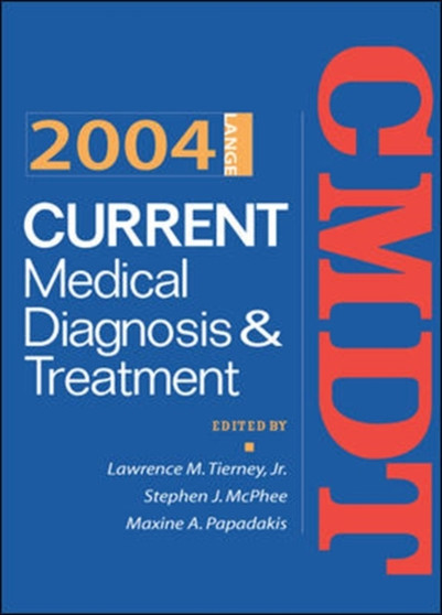 Current Medical Diagnosis & Treatment 2004 by Lawrence Tierney - Paperback