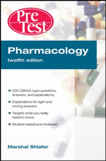 Pharmacology PreTest Self-assessment and Review by Marshal Shlafer - Paperback
