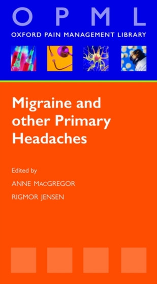 Migraine and Other Primary Headaches by Anne MacGregor - Paperback