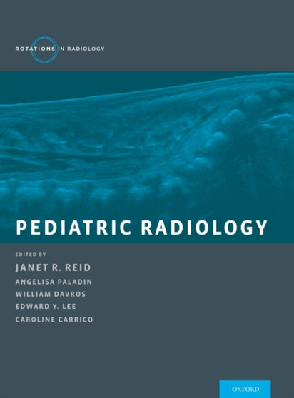 Pediatric Radiology by Janet Reid - Hardback