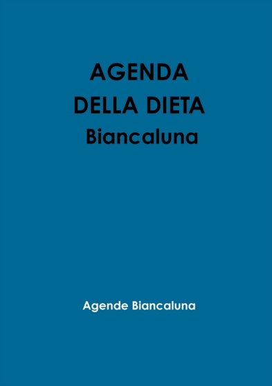 Agenda della dieta BIANCALUNA by Agende Biancaluna - Paperback