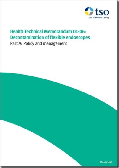 Decontamination of flexible endoscopes : Part A: Policy and management : HTM 01-06 by Great Britain: Department of Health - Paperback