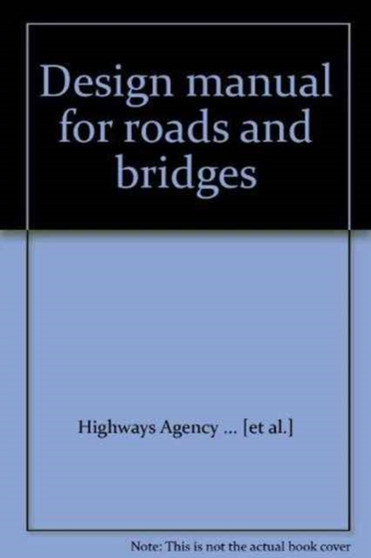 Design manual for roads and bridges : Vol. 11: Environmental assessment by Great Britain: Highways Agency - Paperback