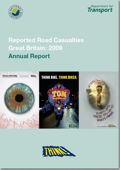 Reported Road Casualties in Great Britain Annual Report : 2009 Annual Report by Great Britain: Department for Transport - Paperback