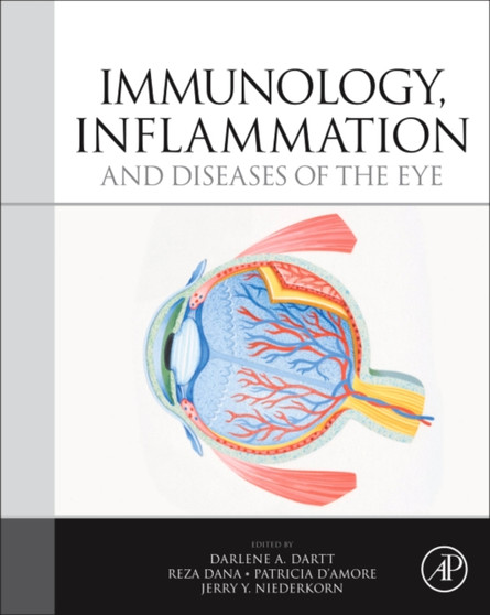 Immunology, Inflammation and Diseases of the Eye by Darlene A. Dartt - Hardback