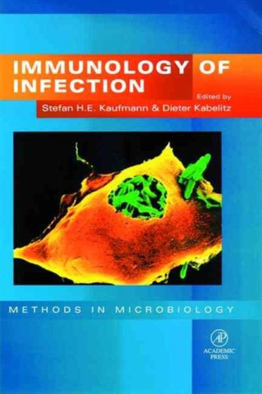 Immunology of Infection : Volume 25 by Stefan H.E. Kaufmann - Paperback