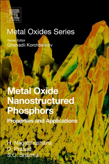 Metal Oxide Nanostructured Phosphors : Properties and Applications by H. Nagabhushana - Paperback
