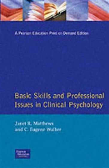 Basic Skills and Professional Issues in Clinical Psychology by Janet R. Matthews - Paperback