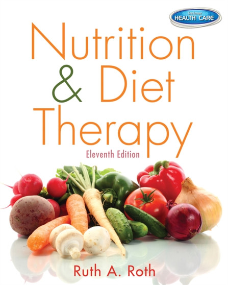 Nutrition & Diet Therapy by Ruth Roth - Paperback