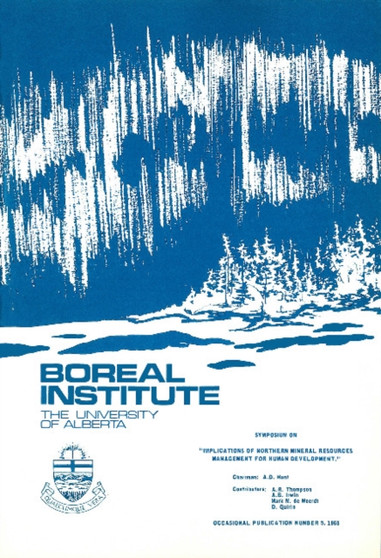 Symposium on Implications of Northern Mineral Resources Management for Human Development by A.D. Hunt - Paperback