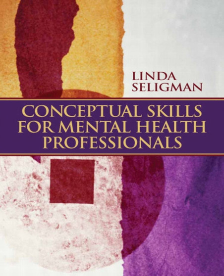 Conceptual Skills for Mental Health Professionals by Linda Seligman - Paperback