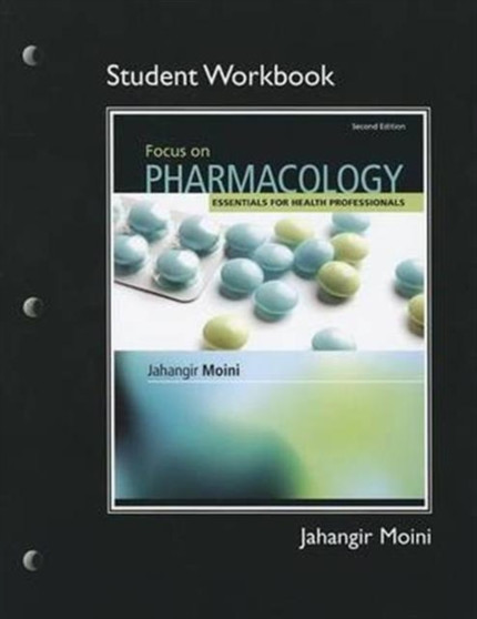 Workbook for Focus on Pharmacology by Jahangir Moini - Paperback