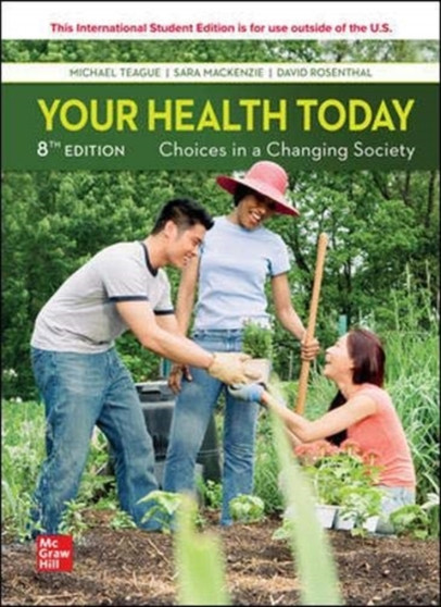 Your Health Today: Choices in a Changing Society ISE by Michael Teague - Paperback