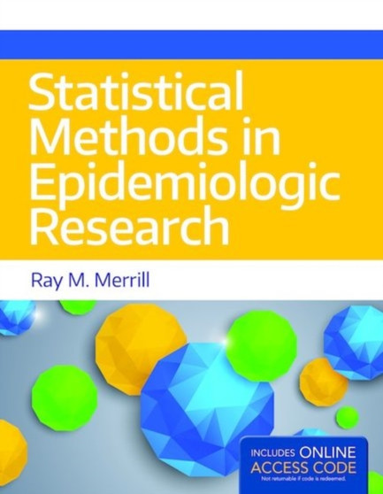 Statistical Methods In Epidemiologic Research by Ray M. Merrill - Hardback