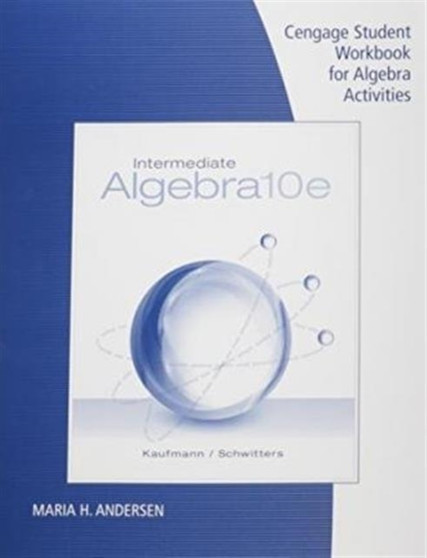 Student Workbook for Kaufmann/Schwitters' Intermediate Algebra, 10th by Jerome) Kaufmann - Paperback