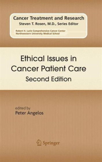 Ethical Issues in Cancer Patient Care : 140 by Peter Angelos - Hardback