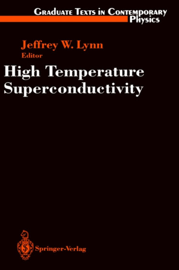 High Temperature Superconductivity by Jeffrey W. Lynn - Hardback